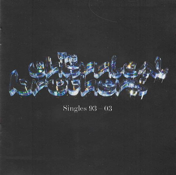 The Chemical Brothers — Singles 93-03