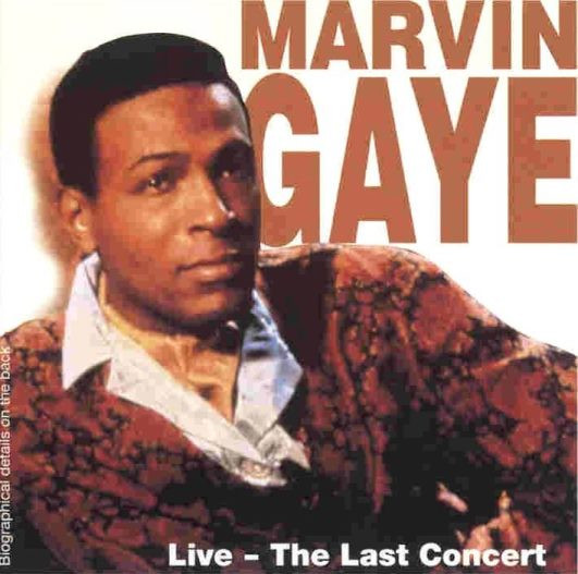Marvin Gaye — Live - The Last Concert