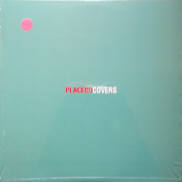 Placebo — Covers